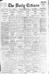 Daily Citizen (Manchester) Tuesday 18 November 1913 Page 1