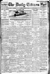 Daily Citizen (Manchester) Saturday 14 March 1914 Page 1