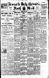 Newcastle Daily Chronicle Saturday 12 August 1922 Page 1