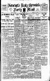 Newcastle Daily Chronicle Tuesday 22 August 1922 Page 1