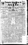 Newcastle Daily Chronicle Monday 29 January 1923 Page 1