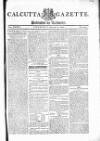 Calcutta Gazette Thursday 21 January 1802 Page 1