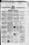 Calcutta Gazette Thursday 04 May 1809 Page 1