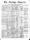 Northern Chronicle and General Advertiser for the North of Scotland Wednesday 16 December 1885 Page 1