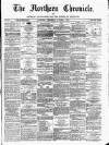 Northern Chronicle and General Advertiser for the North of Scotland Wednesday 05 October 1892 Page 1
