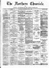 Northern Chronicle and General Advertiser for the North of Scotland Wednesday 27 June 1906 Page 1