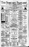 Somerset Standard Saturday 07 August 1886 Page 1