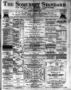Somerset Standard Saturday 11 December 1886 Page 1