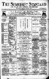 Somerset Standard Saturday 12 February 1887 Page 1