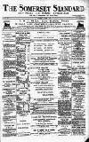 Somerset Standard Saturday 09 April 1887 Page 1