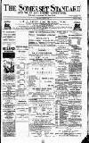 Somerset Standard Saturday 18 June 1887 Page 1