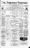 Somerset Standard Saturday 06 August 1887 Page 1