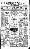 Somerset Standard Saturday 22 October 1887 Page 1