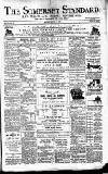 Somerset Standard Saturday 16 June 1888 Page 1