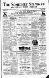 Somerset Standard Saturday 25 August 1888 Page 1