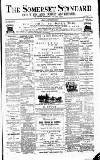 Somerset Standard Saturday 22 September 1888 Page 1