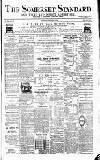 Somerset Standard Saturday 17 November 1888 Page 1