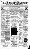Somerset Standard Saturday 13 April 1889 Page 1