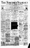Somerset Standard Saturday 29 June 1889 Page 1