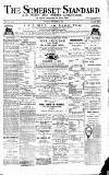 Somerset Standard Saturday 30 November 1889 Page 1