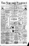 Somerset Standard Saturday 07 December 1889 Page 1