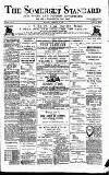 Somerset Standard Saturday 15 February 1890 Page 1
