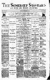 Somerset Standard Saturday 12 September 1891 Page 1