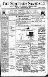 Somerset Standard Saturday 02 March 1895 Page 1