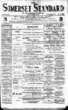 Somerset Standard Friday 23 September 1898 Page 1