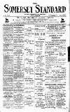 Somerset Standard Friday 28 July 1899 Page 1