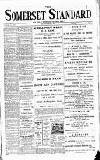Somerset Standard Friday 01 March 1907 Page 1