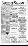 Somerset Standard Friday 10 April 1908 Page 1