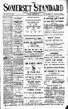 Somerset Standard Friday 29 April 1910 Page 1