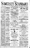 Somerset Standard Friday 12 August 1910 Page 1