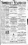 Somerset Standard Friday 14 February 1913 Page 1