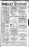 Somerset Standard Friday 07 March 1913 Page 1
