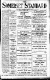 Somerset Standard Friday 25 April 1913 Page 1
