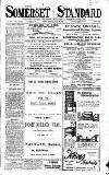 Somerset Standard Friday 22 July 1921 Page 1