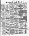 North British Daily Mail Tuesday 02 November 1847 Page 1