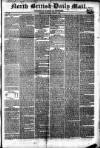 North British Daily Mail Saturday 10 March 1855 Page 1