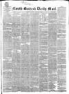 North British Daily Mail Saturday 13 February 1858 Page 1