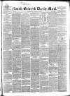 North British Daily Mail Friday 19 February 1858 Page 1