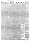 North British Daily Mail Friday 02 April 1858 Page 1