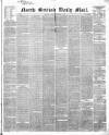 North British Daily Mail Tuesday 09 November 1858 Page 1