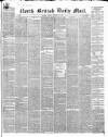 North British Daily Mail Tuesday 30 November 1858 Page 1