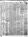 North British Daily Mail Wednesday 18 January 1860 Page 1
