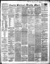 North British Daily Mail Wednesday 25 January 1860 Page 1