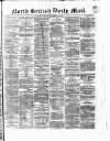 North British Daily Mail Wednesday 14 November 1860 Page 1
