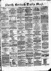 North British Daily Mail Wednesday 19 July 1865 Page 1