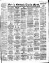 North British Daily Mail Friday 09 February 1866 Page 1